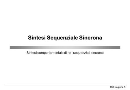 Sintesi Sequenziale Sincrona