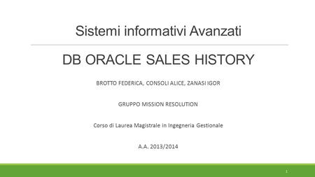 Sistemi informativi Avanzati DB ORACLE SALES HISTORY