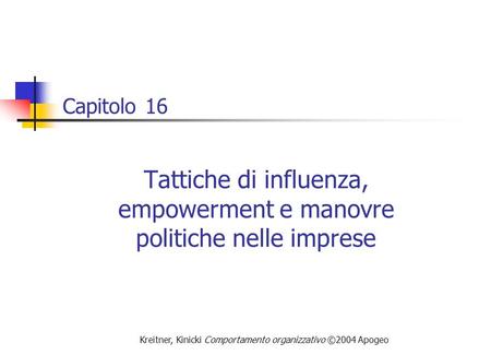 Tattiche di influenza, empowerment e manovre politiche nelle imprese