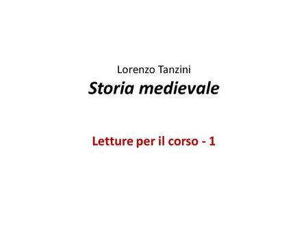 Lorenzo Tanzini Storia medievale