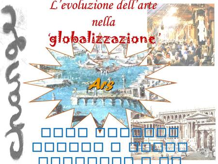 L’evoluzione dell’arte nella ‘globalizzazione’