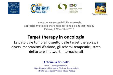 Regione del Veneto Innovazione e sostenibilitá in oncologia: