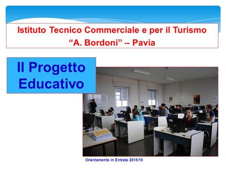 Istituto Tecnico Commerciale e per il Turismo “A. Bordoni” – Pavia