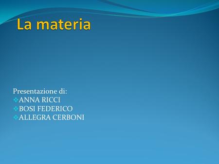 Presentazione di: ANNA RICCI BOSI FEDERICO ALLEGRA CERBONI