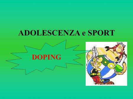 ADOLESCENZA e SPORT DOPING.