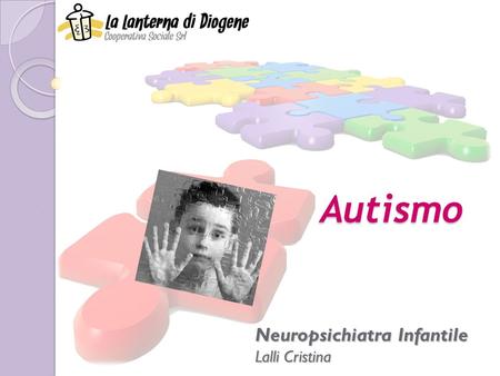 Autismo Neuropsichiatra Infantile Lalli Cristina.