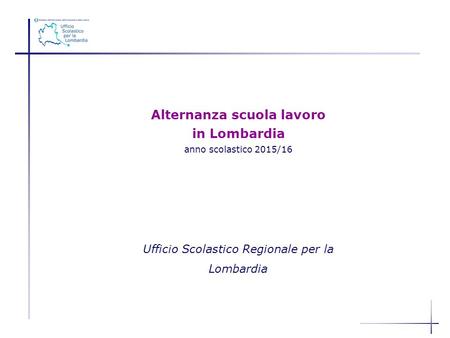 Alternanza scuola lavoro in Lombardia anno scolastico 2015/16