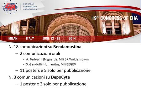 EHA 2014 N. 18 comunicazioni su Bendamustina 2 comunicazioni orali