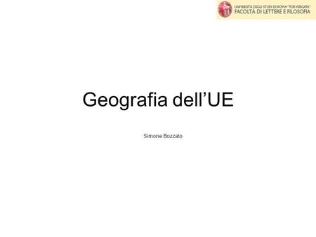 Geografia dell’UE Simone Bozzato.