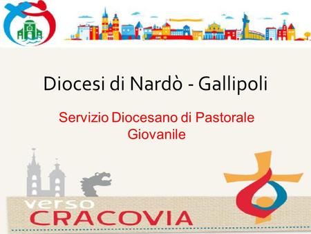Diocesi di Nardò - Gallipoli Servizio Diocesano di Pastorale Giovanile.