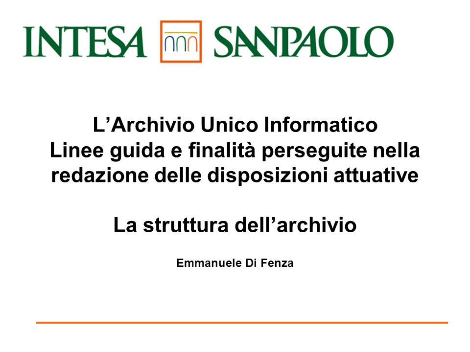 L Archivio Unico Informatico Linee guida e finalit perseguite