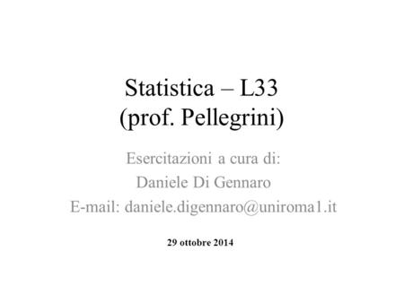 Statistica – L33 (prof. Pellegrini)