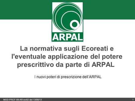 ARPAL I nuovi poteri di prescrizione dell’ARPAL