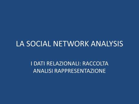 LA SOCIAL NETWORK ANALYSIS