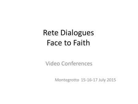 Rete Dialogues Face to Faith