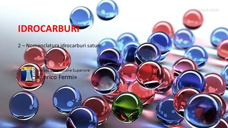 IDROCARBURI «Enrico Fermi» 2 – Nomenclatura idrocarburi saturi