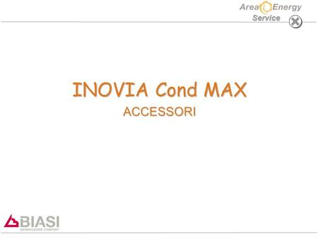 INOVIA Cond MAX ACCESSORI