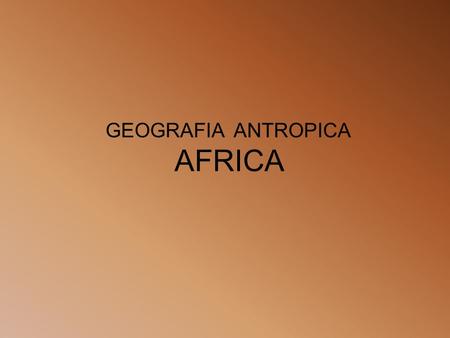 GEOGRAFIA ANTROPICA AFRICA.