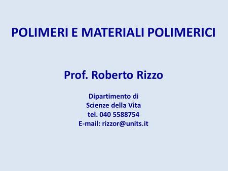 POLIMERI E MATERIALI POLIMERICI