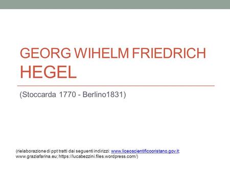 Georg wihelm friedrich Hegel