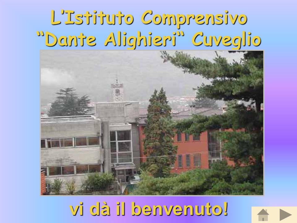 L Istituto Comprensivo Dante Alighieri Cuveglio ppt scaricare