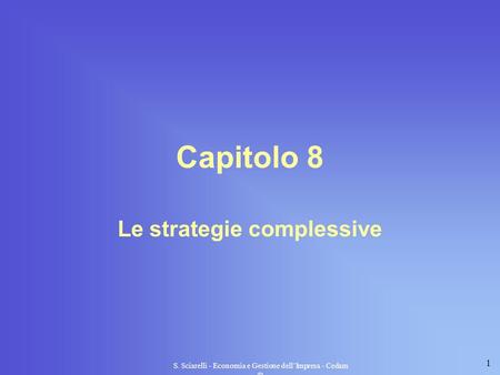 Le strategie complessive