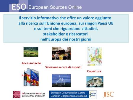 Il servizio informativo che offre un valore aggiunto alla ricerca sullUnione europea, sui singoli Paesi UE e sui temi che riguardano cittadini, stakeholder.