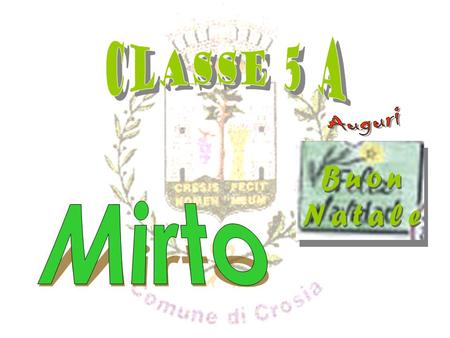 Classe 5 A Auguri Buon Natale Mirto.