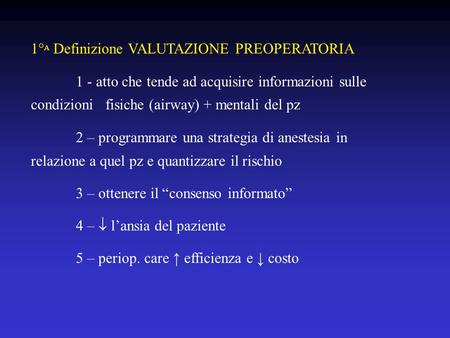 1°A Definizione VALUTAZIONE PREOPERATORIA