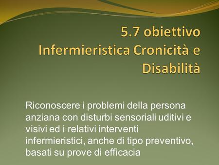 5.7 obiettivo Infermieristica Cronicità e Disabilità
