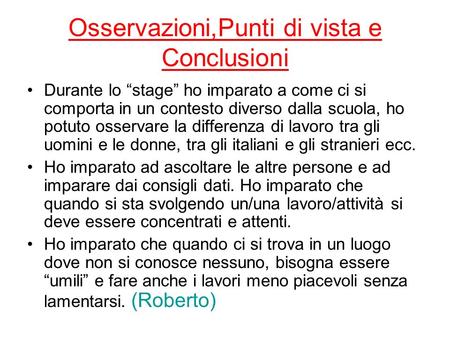 Osservazioni,Punti di vista e Conclusioni