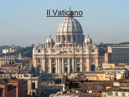 Il Vaticano.