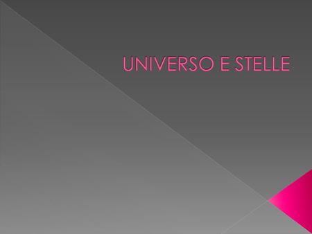 UNIVERSO E STELLE.