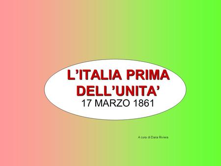 L’ITALIA PRIMA DELL’UNITA’
