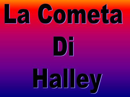 La Cometa Di Halley.