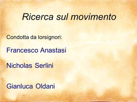 Ricerca sul movimento Gianluca Oldani