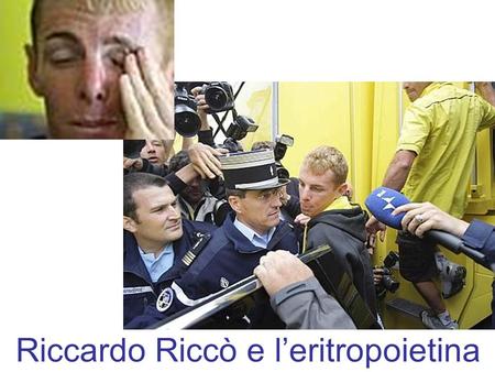 Riccardo Riccò e l’eritropoietina