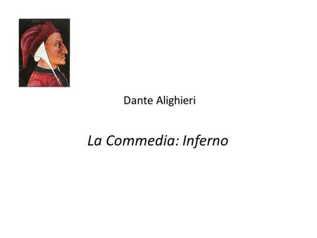 Dante Alighieri La Commedia: Inferno.