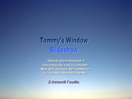 Tommy's Window Slideshow