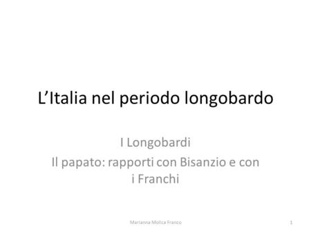L’Italia nel periodo longobardo