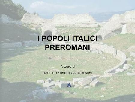 I POPOLI ITALICI PREROMANI