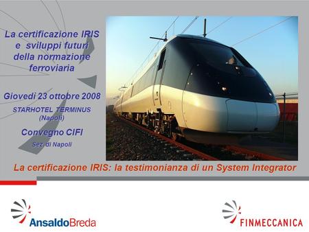 La certificazione IRIS e sviluppi futuri della normazione ferroviaria