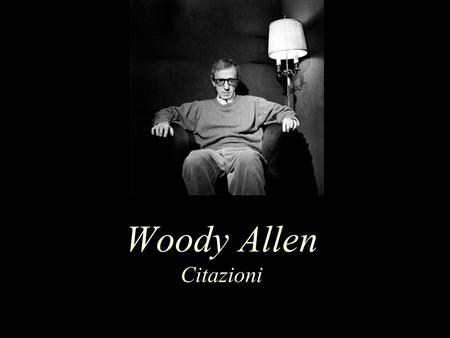 Woody Allen Citazioni.