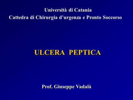 ULCERA PEPTICA Università di Catania