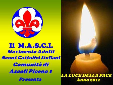 Movimento Adulti Scout Cattolici Italiani Comunità di Ascoli Piceno 1