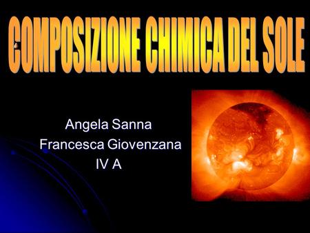 Angela Sanna Francesca Giovenzana IV A