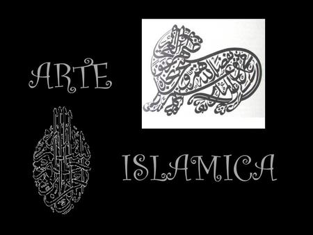 ARTE ISLAMICA.