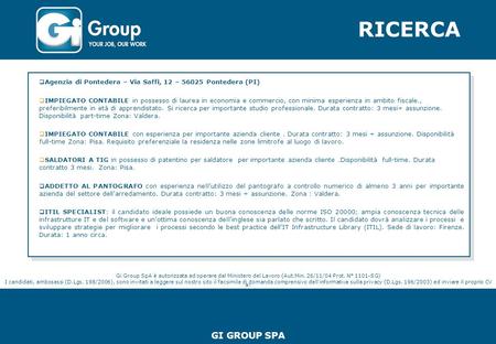 RICERCA GENERALE INDUSTRIELLE SPA Agenzia di Xxxxxxx – Xxx Xxxxxxx, X – xxxx Xxxx Xxxxx Xxxxxxxxx xxxxxxxxxxxxxxxxxxxxxxxxxxxx www.generaleindustrielle.it.