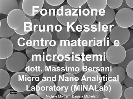 Fondazione Bruno Kessler Centro materiali e microsistemi dott