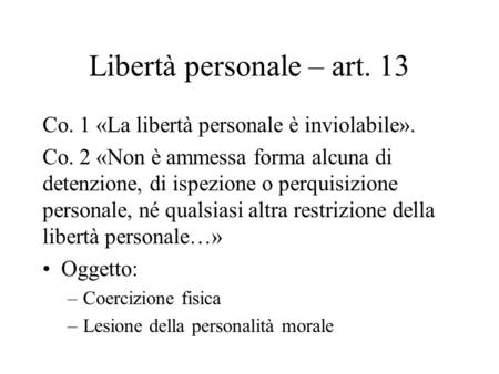 Libertà personale – art. 13
